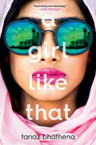Title: A Girl Like That, Author: Tanaz Bhathena