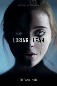 Title: Losing Leah, Author: Tiffany King