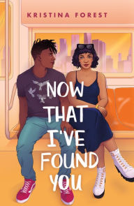 Electronic ebooks download Now That I've Found You  (English literature) by Kristina Forest 9781250295026