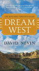 Dream West: A Novel