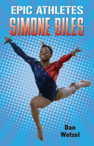 Amazon kindle book downloads free Simone Biles by Dan Wetzel, Marcelo Baez 9781250295828 MOBI (English Edition)