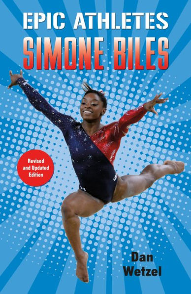 Simone Biles (Epic Athletes Series #7)