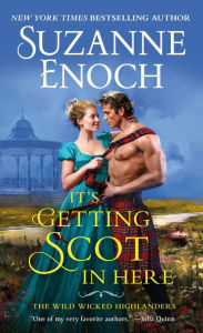 Title: It's Getting Scot in Here, Author: Suzanne Enoch