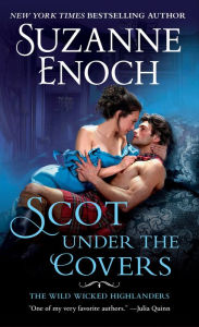 Scot Under the Covers (Wild Wicked Highlanders #2)