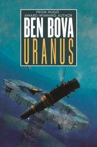 Free direct download audio books Uranus by Ben Bova 9781250296542 RTF ePub (English literature)