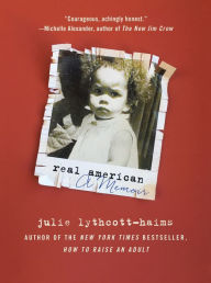 Title: Real American, Author: Julie Lythcott-Haims