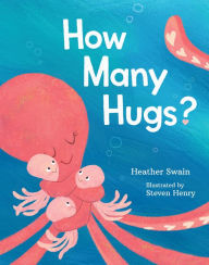 Title: How Many Hugs?, Author: Heather Swain