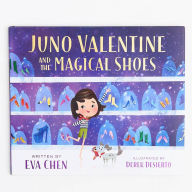 Title: Juno Valentine and the Magical Shoes (Juno Valentine Series #1), Author: Eva Chen