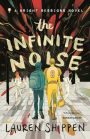 The Infinite Noise (Bright Sessions Series #1)