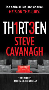 Bestseller ebooks download Thirteen: The Serial Killer Isn't on Trial. He's on the Jury. RTF