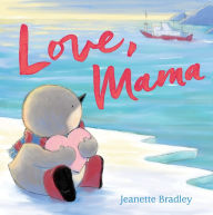 Title: Love, Mama, Author: Jeanette Bradley