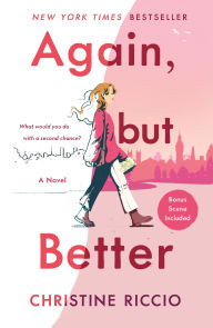 Title: Again, but Better: A Novel, Author: Christine Riccio