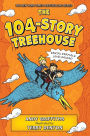The 104-Story Treehouse (Treehouse Books Series #8)