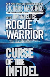 Title: Rogue Warrior: Curse of the Infidel, Author: Richard Marcinko