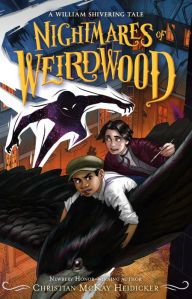 Free download for audio books Nightmares of Weirdwood: A William Shivering Tale  9781250302922