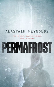 Free english books download Permafrost RTF PDB DJVU 9781250303561 by Alastair Reynolds