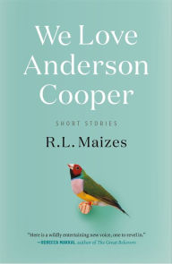 Download books for free pdf online We Love Anderson Cooper by R.L. Maizes
