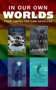 Forum ebooks free download In Our Own Worlds: Four LGBTQ+ Tor.com Novellas  by Margaret Killjoy, Ellen Klages, Kai Ashante Wilson, JY Yang, Carl Engle-Laird 9781250305923 (English Edition)