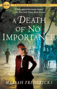 Title: A Death of No Importance, Author: Mariah Fredericks