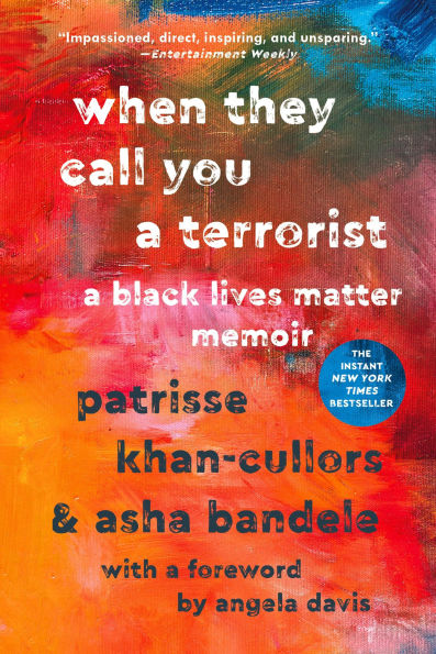 When They Call You A Terrorist: Black Lives Matter Memoir