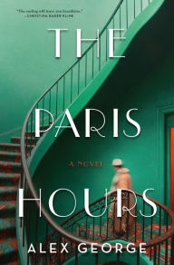 Best books to read free download The Paris Hours: A Novel