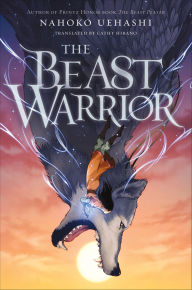 Title: The Beast Warrior, Author: Nahoko Uehashi