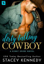 Dirty-Talking Cowboy: A Kinky Spurs Novel