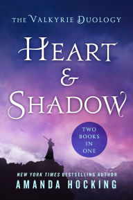 Free audiobook downloads mp3 format Heart & Shadow: The Valkyrie Duology 9781250308191  by Amanda Hocking (English literature)