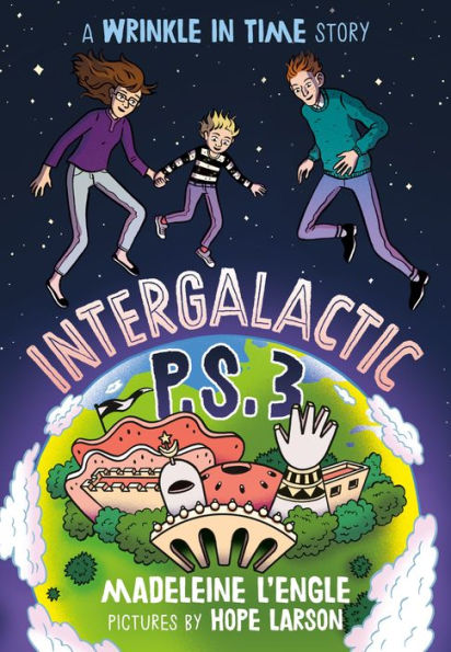 Intergalactic P.S. 3: A Wrinkle Time Story
