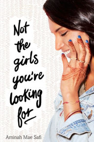 Android books download pdf Not the Girls You're Looking For English version 9781250308863 by Aminah Mae Safi CHM