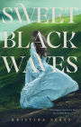 Sweet Black Waves (Sweet Black Waves Trilogy Series #1)