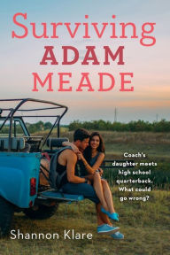 Title: Surviving Adam Meade, Author: Shannon Klare