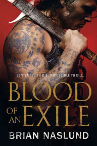 Download textbooks for free online Blood of an Exile 9781250309648 by Brian Naslund English version PDF ePub