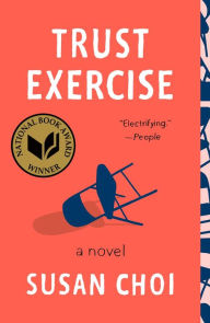 Title: Trust Exercise, Author: Susan Choi