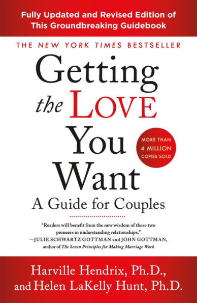 Getting the Love You Want: A Guide for Couples: Third Edition