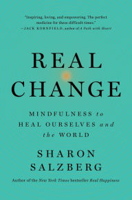 Ebook italiano download forum Real Change: Mindfulness to Heal Ourselves and the World MOBI FB2 CHM in English 9781250310590