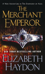 Title: The Merchant Emperor, Author: Elizabeth Haydon