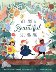 Title: You Are a Beautiful Beginning, Author: Nina Laden