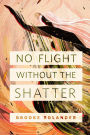 No Flight Without the Shatter: A Tor.com Original