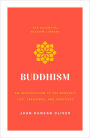 Buddhism: An Introduction to the Buddha's Life, Teachings, and Practices (The Essential Wisdom Library)