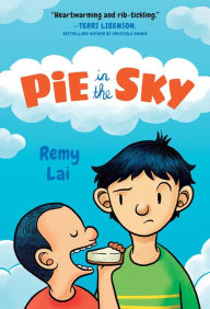 Title: Pie in the Sky, Author: Remy Lai