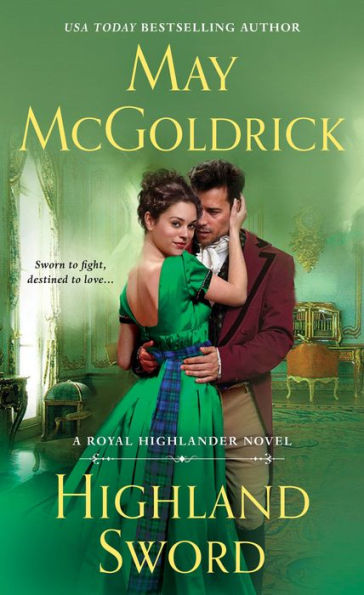 Highland Sword: A Royal Highlander Novel