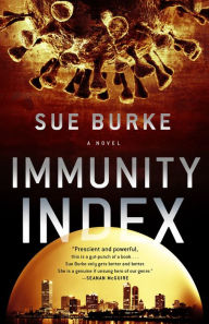 Title: Immunity Index: A Novel, Author: Sue Burke