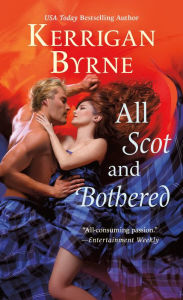 Title: All Scot and Bothered, Author: Kerrigan Byrne