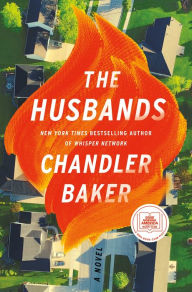 Textbooks downloadable The Husbands by Chandler Baker 9781250205384