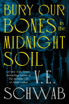 Alternative view 1 of Bury Our Bones in the Midnight Soil