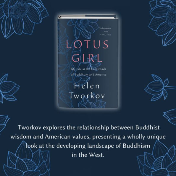 Lotus Girl: My Life at the Crossroads of Buddhism and America
