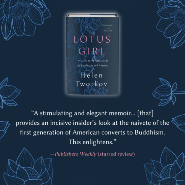 Lotus Girl: My Life at the Crossroads of Buddhism and America