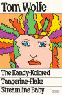 The Kandy-Kolored Tangerine-Flake Streamline Baby