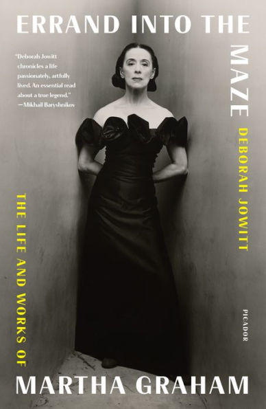 Errand into the Maze: The Life and Works of Martha Graham